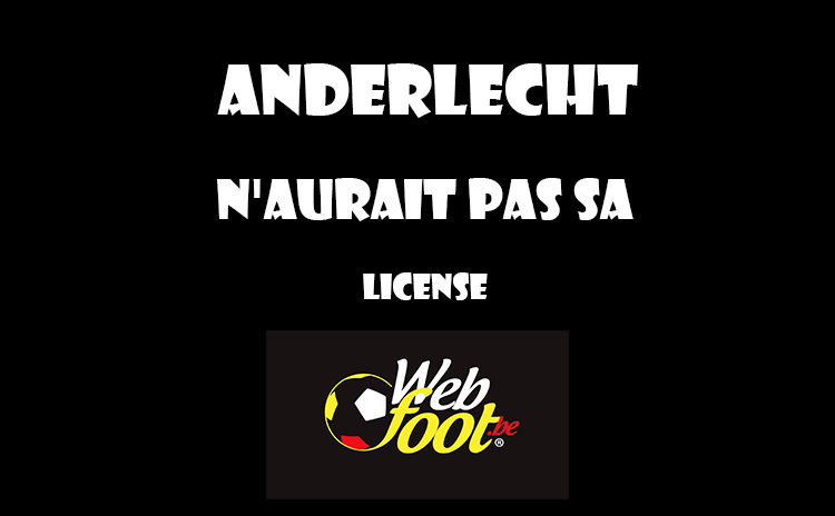 Anderlecht pourrait ne pas obtenir sa licence Pourquoi le sporting d'Anderlecht n'aurait pas sa licence