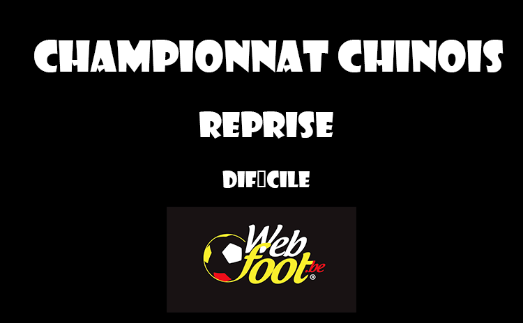 Championnat chinois de football La difficile reprise du championnat chinois